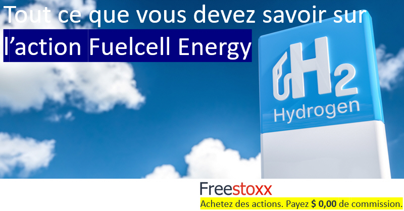 L'action Fuelcell Energy et son cours.
