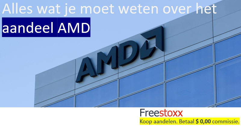 AMD kopen of verkopen? Vind je informatie hier.