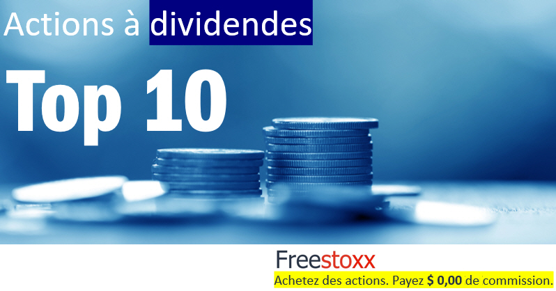 Les actions à dividendes élevés.
