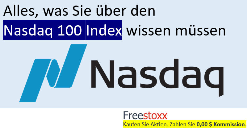 Die Aktien der Nasdaq 100 Index.
